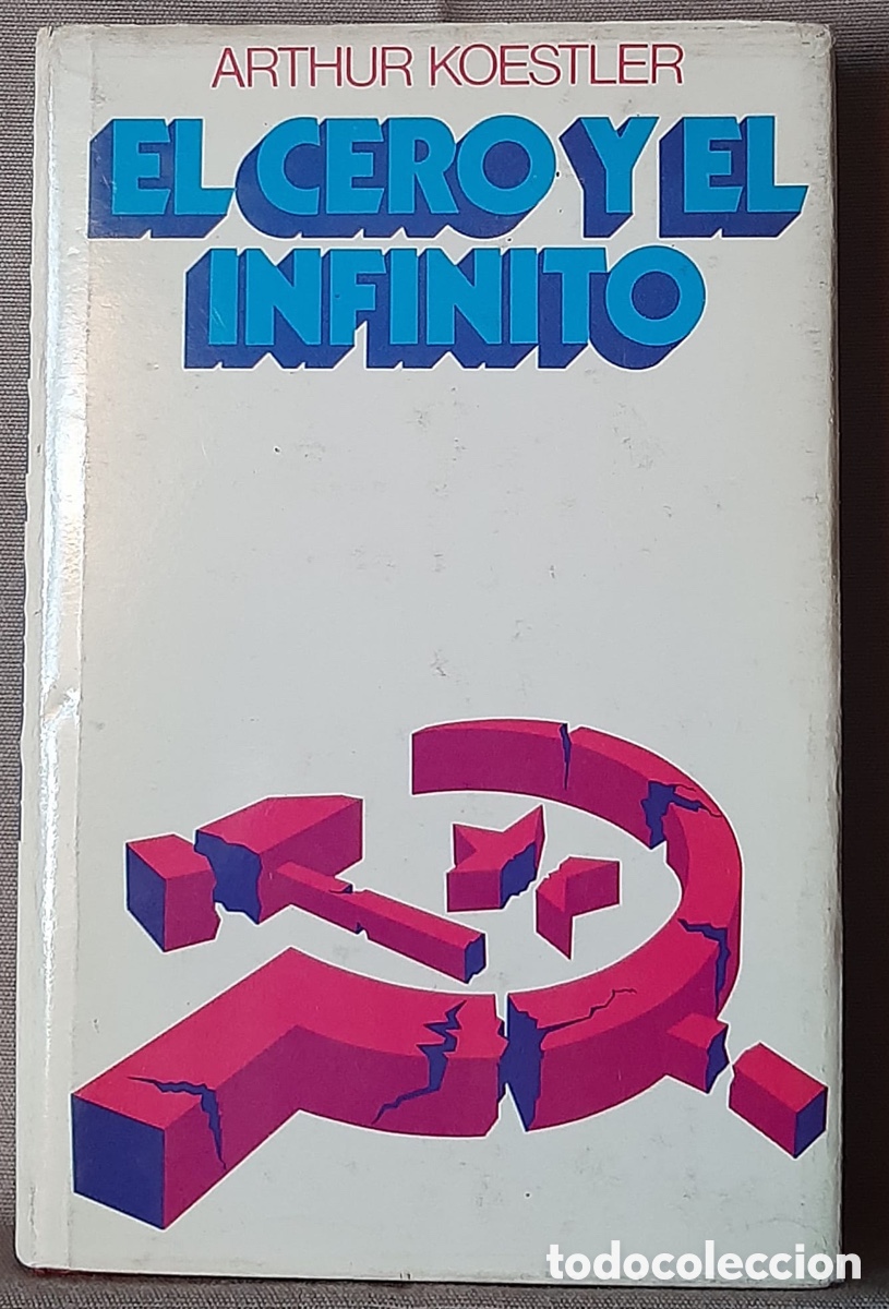 Libros de segunda mano: El cero y el infinito. Arthur Koestler. - Foto 1