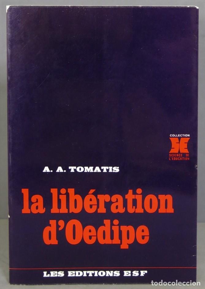 Libros de segunda mano: La lib&eacute;ration d&acute;oedipe. Tomatis - Foto 1
