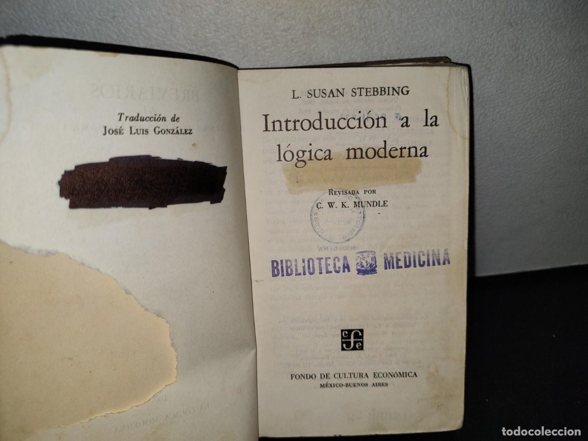 Libros de segunda mano: 61- INTRODUCCI&Oacute;N A LA L&Oacute;GICA MODERNA L. SUSAN STEBBING - Foto 4