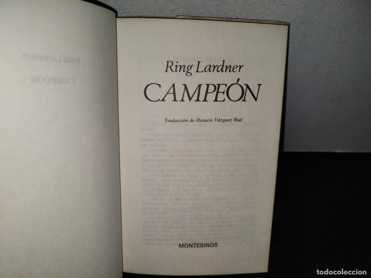 Libros de segunda mano: 61- CAMPE&Oacute;N - RING LARDNER - PRIMERA EDICI&Oacute;N 1988 - Foto 5
