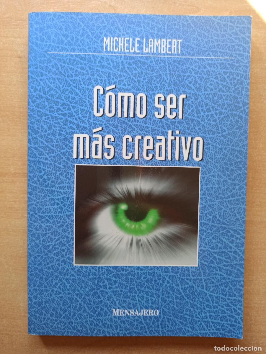 Libros de segunda mano: C&oacute;mo ser m&aacute;s creativo.Michele Lambert - Foto 1