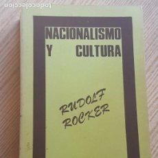 Libros de segunda mano: RUDOLF ROCKER - NACIONALISMO Y CULTURA - ED.LA PIQUETA 1977