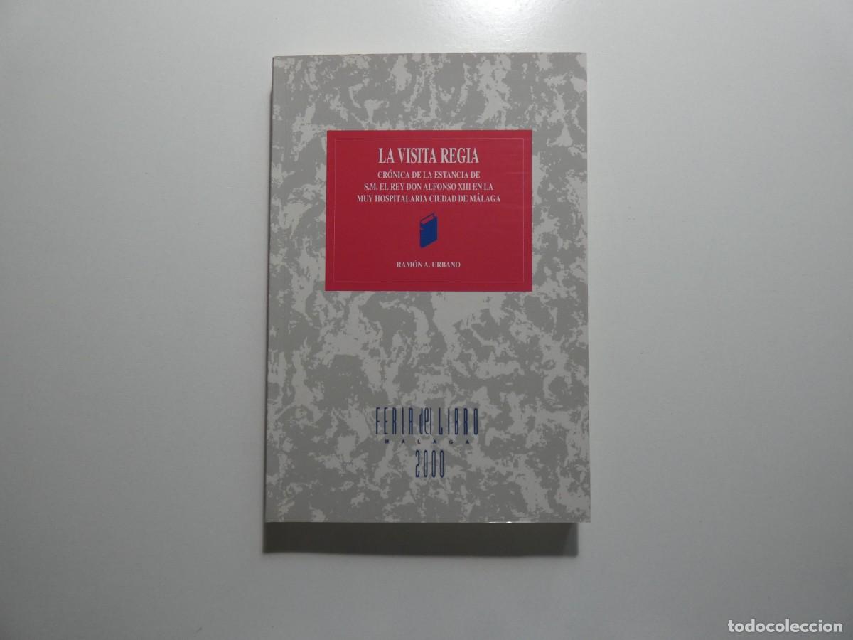 Libros de segunda mano: LA VISITA REGIA. FERIA DEL LIBRO 2000. - Foto 1