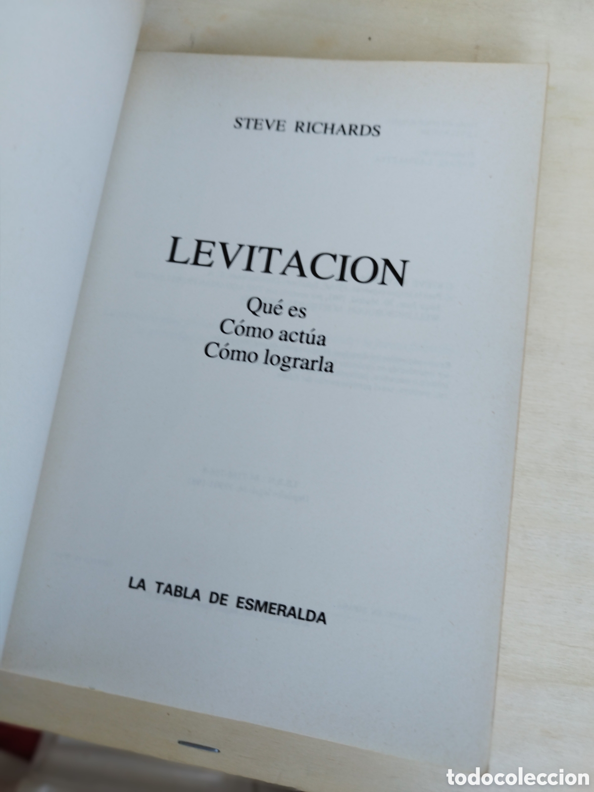 Libros de segunda mano: Levitaci&oacute;n - Qu&eacute; Es - C&oacute;mo Act&uacute;a - C&oacute;mo Lograrla - Steve Richards - - Foto 3