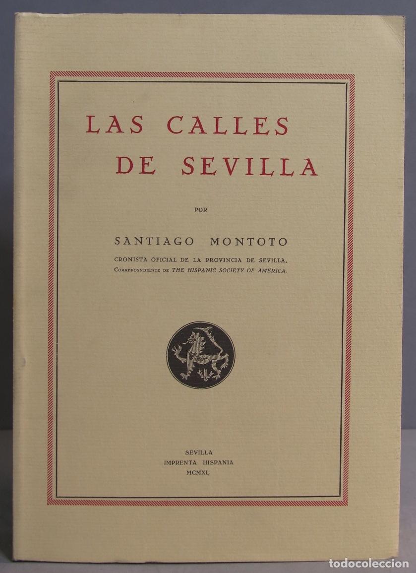 Libros de segunda mano: LAS CALLES DE SEVILLA. MONTOTO - Foto 1