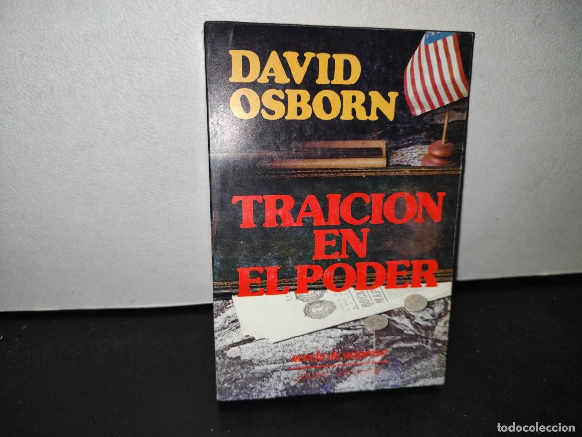 Libros de segunda mano: 62- TRAICI&Oacute;N EN EL PODER - DAVID OSBORN - 1983 - Foto 1