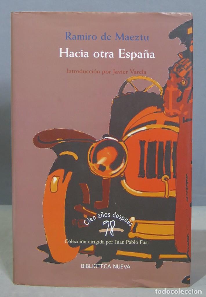 Libros de segunda mano: HACIA OTRA ESPA&Ntilde;A. MAEZTU - Foto 1