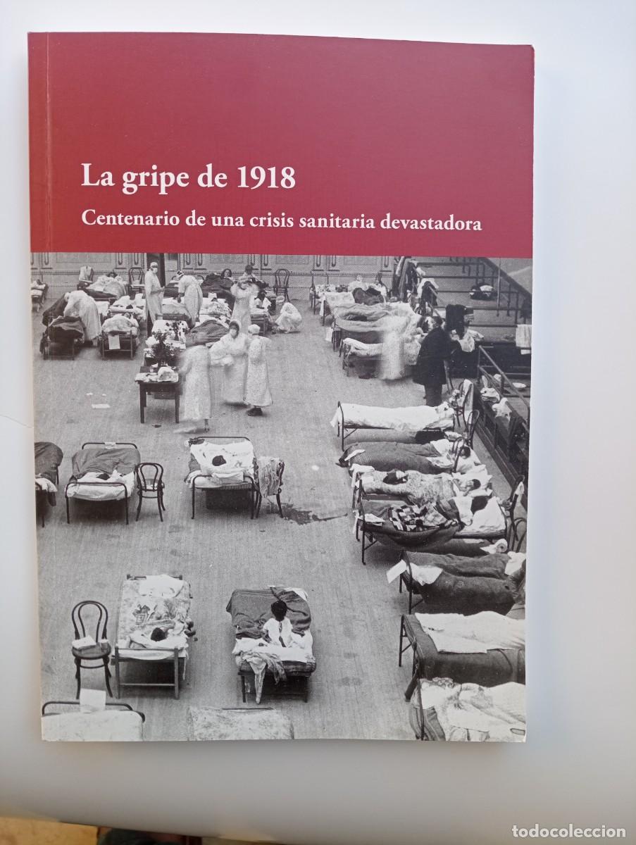 Libros de segunda mano: LA GRIPE DE 1918. CENTENARIO DE UNA CRISIS SANITARIA DEVASTADORA - Foto 1