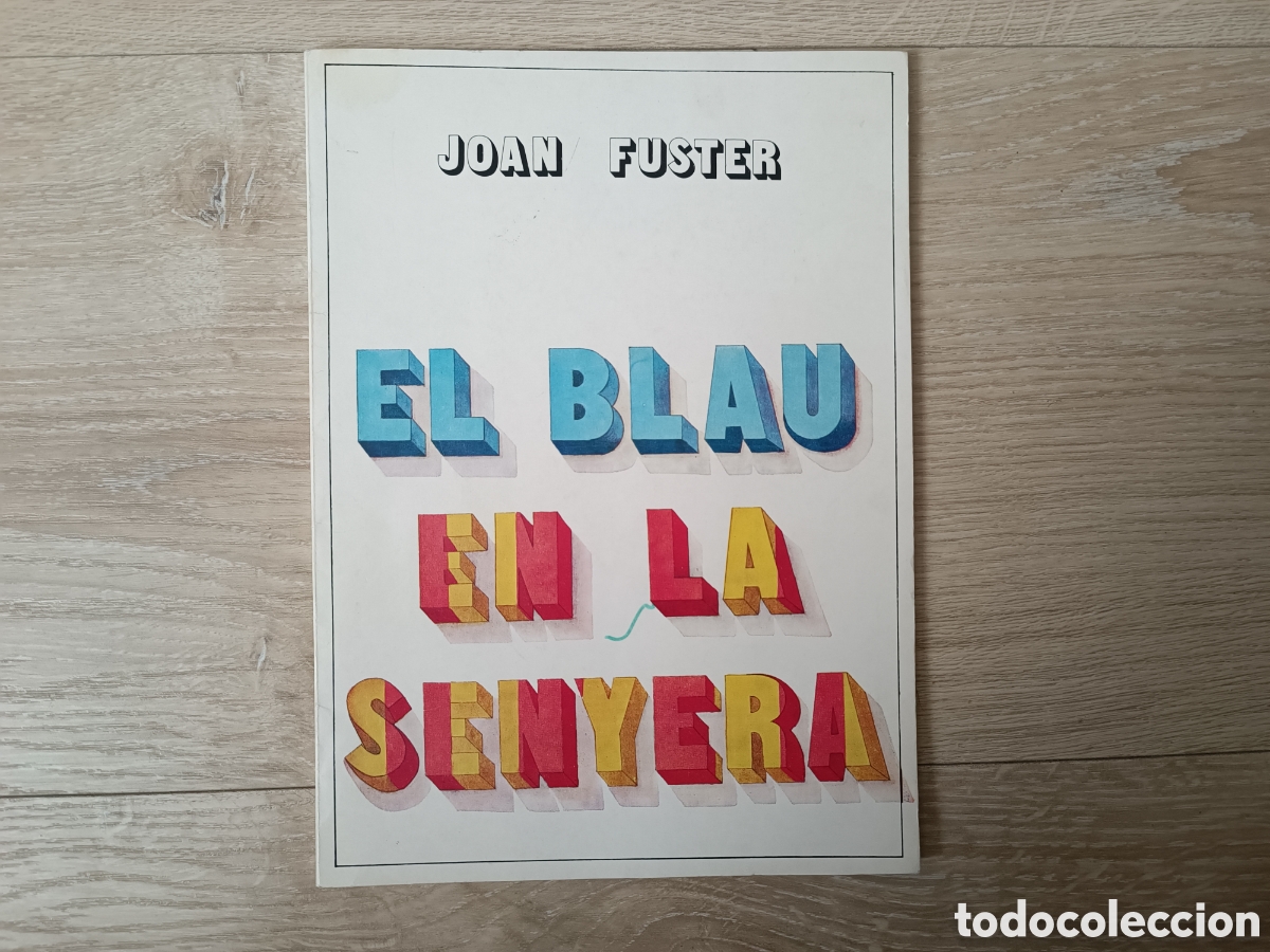 Libros de segunda mano: EL BLAU EN LA SENYERA. JOAN FUSTER. - Foto 1