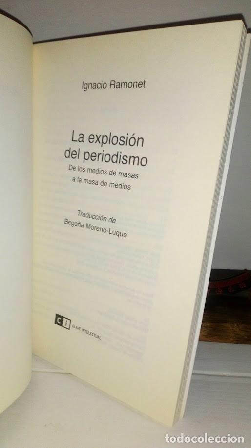 Libros de segunda mano: La explosi&oacute;n del periodismo - Ignacio Ramonet - Clave Intelectual 4&ordf; edici&oacute;n - Foto 7