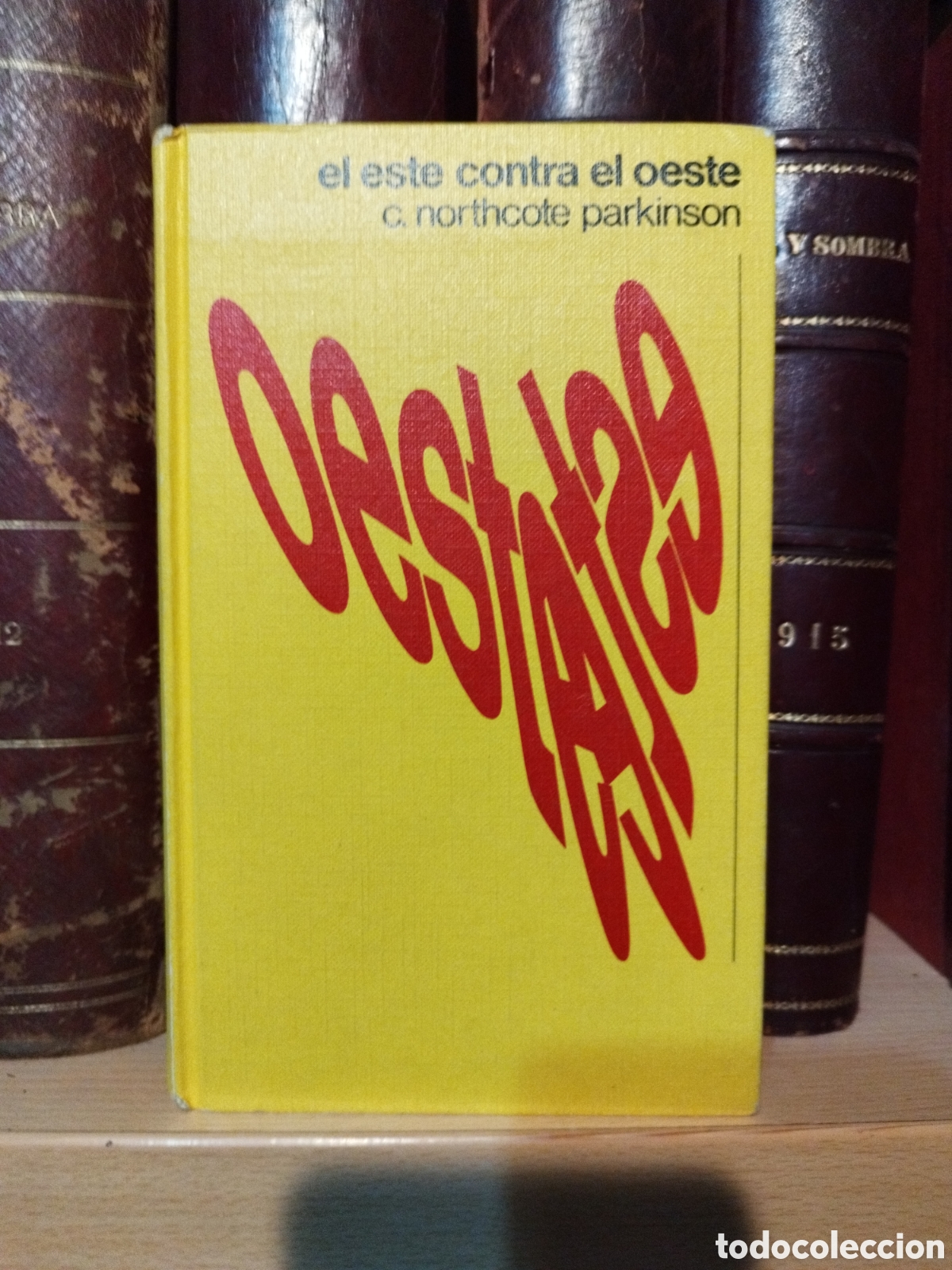 Gebrauchte Bücher: Northcote Parkinson - el este contra el oeste - círculo de lectores 1973