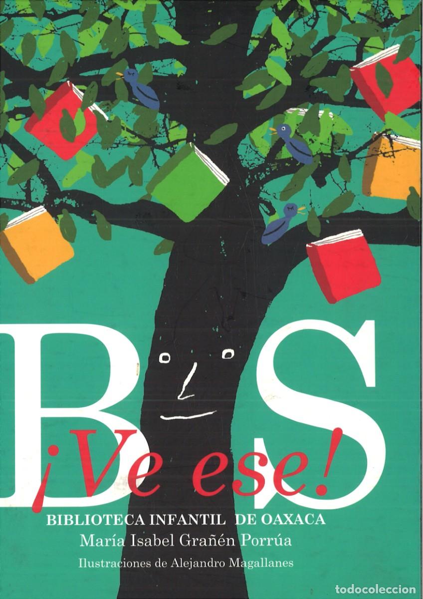 Libri di seconda mano: &iexcl;VE ESE!. BIBLIOTECA INFANTIL DE OAXACA. Maria Isabel Gra&ntilde;en Portua