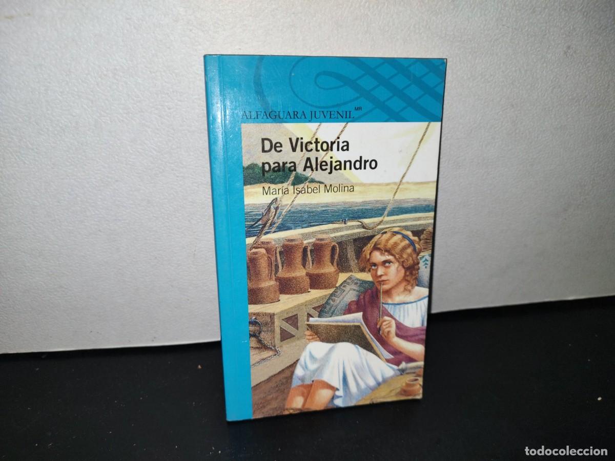 Libros de segunda mano: 62- DE VICTORIA PARA ALEJANDRO - MAR&Iacute;A ISABEL MOLINA - 2004 - Foto 1