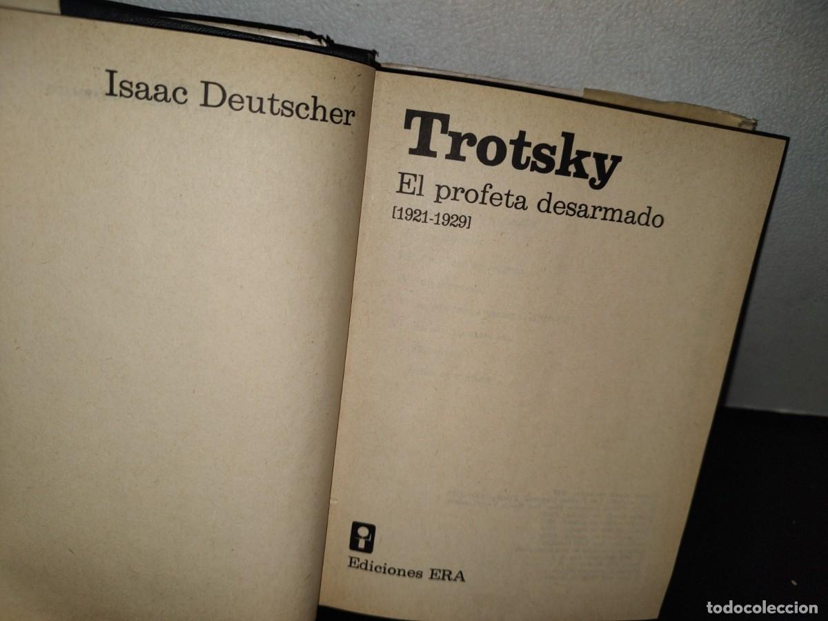 Libros de segunda mano: 62- TROTSKY. EL PROFETA DESARMADO - ISAAC DEUTSCHER - 1976 - Foto 3
