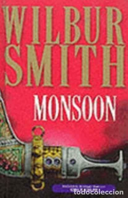 Libros de segunda mano: Monsoon - Wilbur Smith - Foto 1