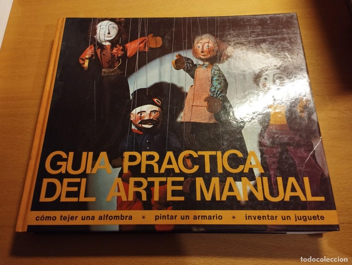 Libros de segunda mano: GU&Iacute;A PR&Aacute;CTICA DEL ARTE MANUAL - Foto 1