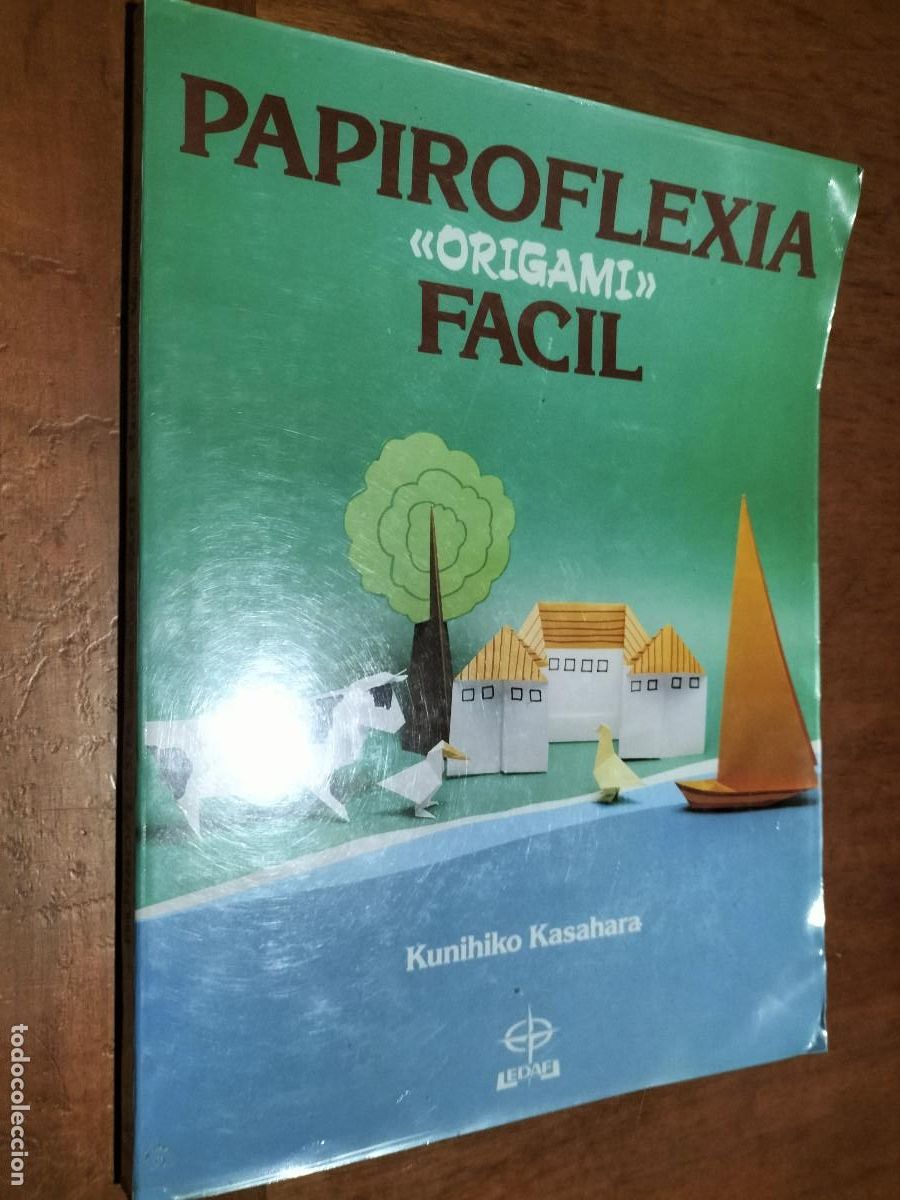 Second hand books: PAPIROFLEXIA F&Aacute;CIL. ORIGAMI. KUNIHIKO KASHARA. R&Uacute;STICA. BUEN ESTADO