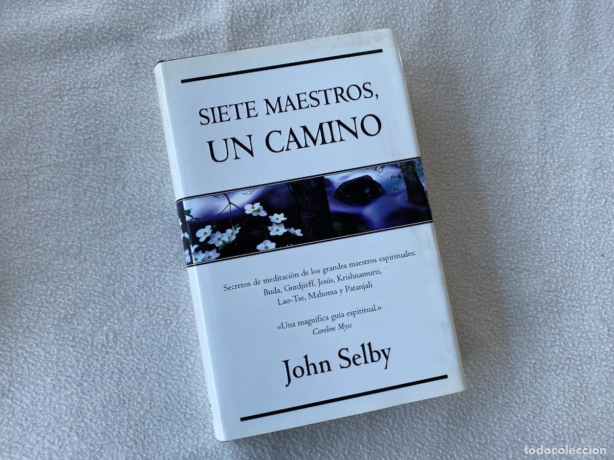Libros de segunda mano: Siete Maestros, un Camino - John Selby - Foto 1