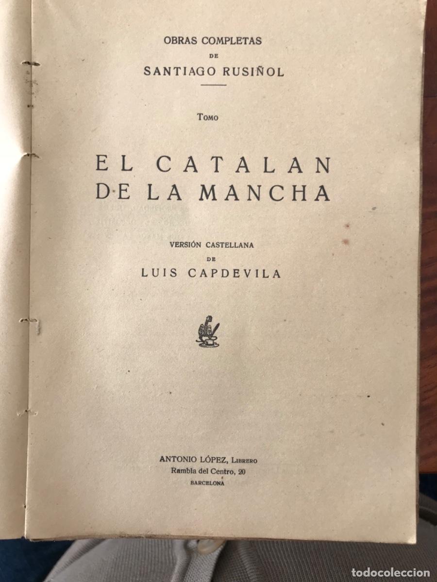 Libros de segunda mano: Santiago Rusi&ntilde;ol. El Catal&aacute;n de la Mancha. - Foto 3