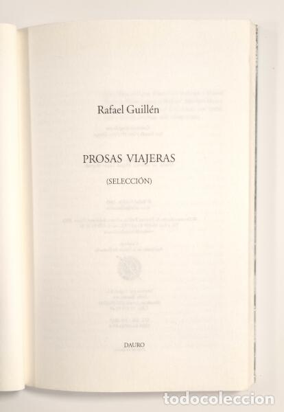 Libros de segunda mano: PROSAS VIAJERAS (SELECCI&Oacute;N). GUILL&Eacute;N, Rafael. Dauro. 2003. - Foto 2