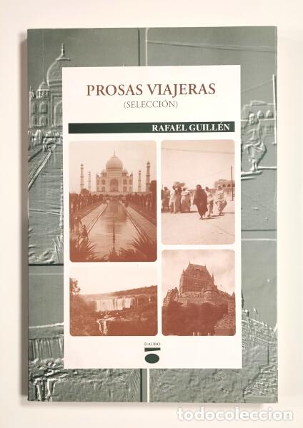 Libros de segunda mano: PROSAS VIAJERAS (SELECCI&Oacute;N). GUILL&Eacute;N, Rafael. Dauro. 2003. - Foto 1