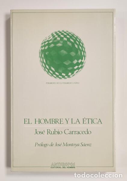 Livros em segunda m&atilde;o: EL HOMBRE Y LA &Eacute;TICA: HUMANISMO CR&Iacute;TICO, DESARROLLO MORAL, CONSTRUCTIVISMO &Eacute;TICO. RUBIO CARRACEDO, J