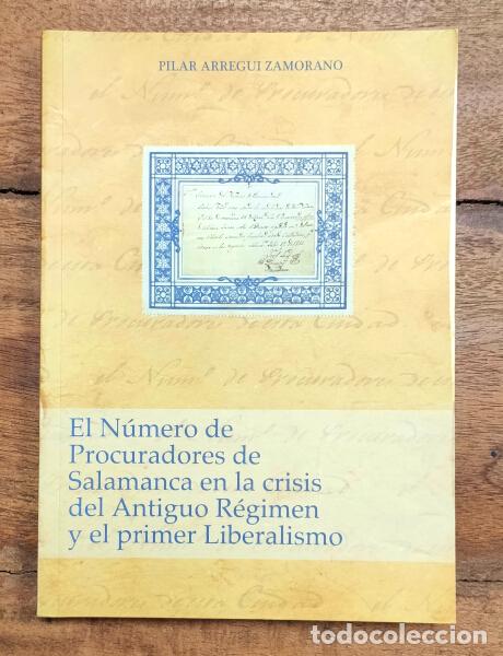 Libros de segunda mano: EL N&Uacute;MERO DE PROCURADORES DE SALAMANCA EN LA CRISIS DEL ANTIGUO R&Eacute;GIMEN Y EL PRIMER LIBERALISMO. ARR