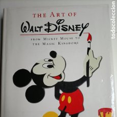 Libros de segunda mano: THE ART OF WALT DISNEY .FROM MICKEY MOUSE YO THE MAGIC KINGDOMS CHRISTOPHER FINCH