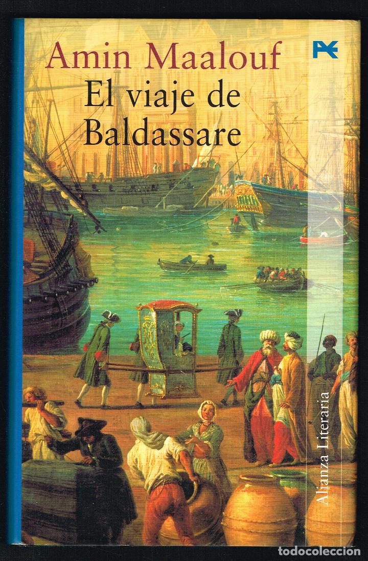 Libros de segunda mano: EL VIAJE DE BALDASSARE - AMIN MAALOUF - 2000 - Foto 1