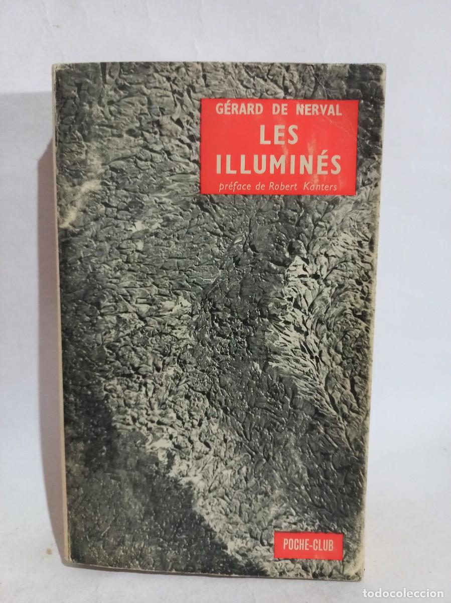 Libros de segunda mano: G&eacute;rard de Nerval - Les Illumin&eacute;s - 1964 - Foto 1
