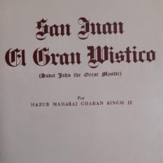 Libros de segunda mano: SAN JUAN EL GRAN MISTICO HAZUR MAHARAJ CHARAN SINGH JI 1978. Lote 390032444