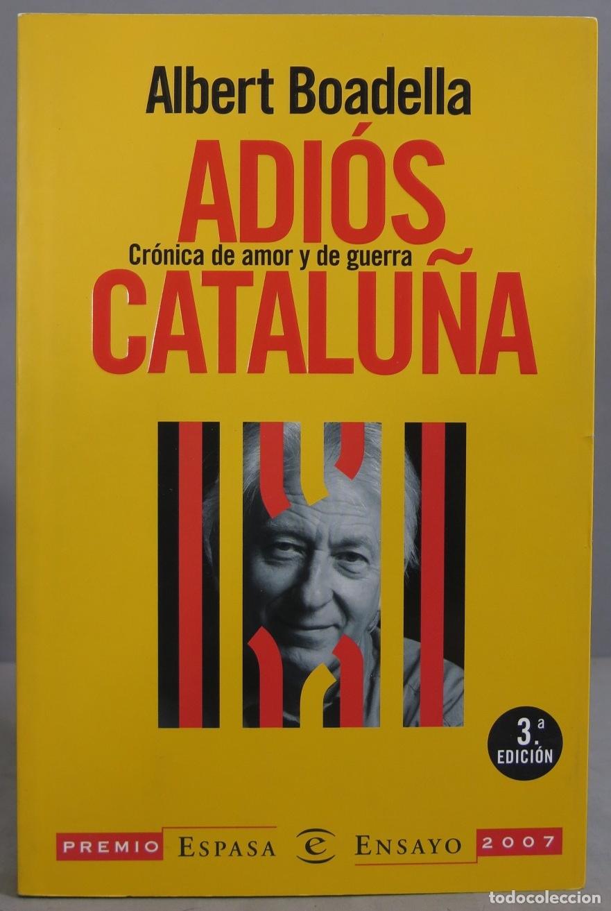 Libros de segunda mano: Adi&oacute;s Catalu&ntilde;a. Albert Boadella - Foto 1