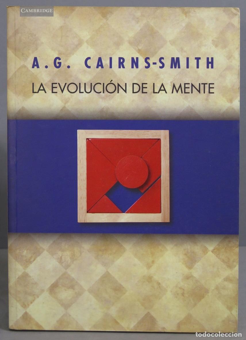 Libros de segunda mano: La evoluci&oacute;n de la mente. A. G. Cairns-Smith - Foto 1