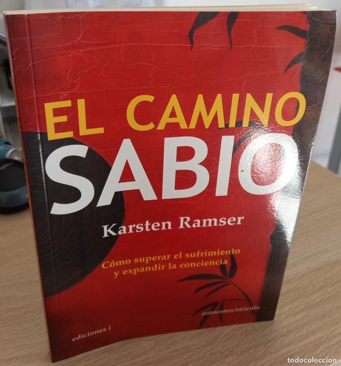 Libros de segunda mano: EL CAMINO SABIO C&Oacute;MO SUPERAR EL SUFRIMIENTO Y... - RAMSER, KARSTEN - Foto 1