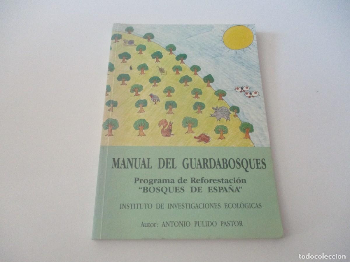Libros de segunda mano: ANTONIO PULIDO PASTOR Manual del Guardabosques W17201 - Foto 1
