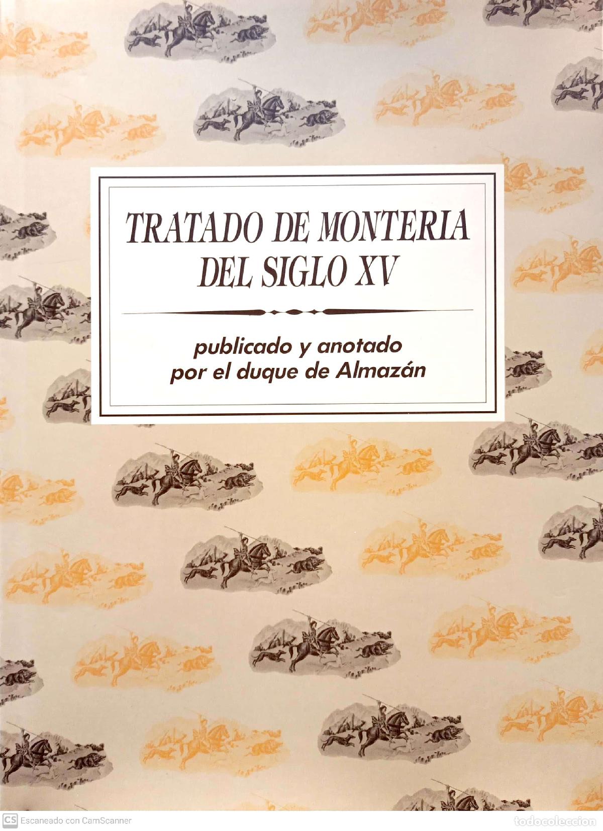 Libros de segunda mano: Tratado de Monteria del siglo XV - Duque de Almaz&aacute;n - Foto 1