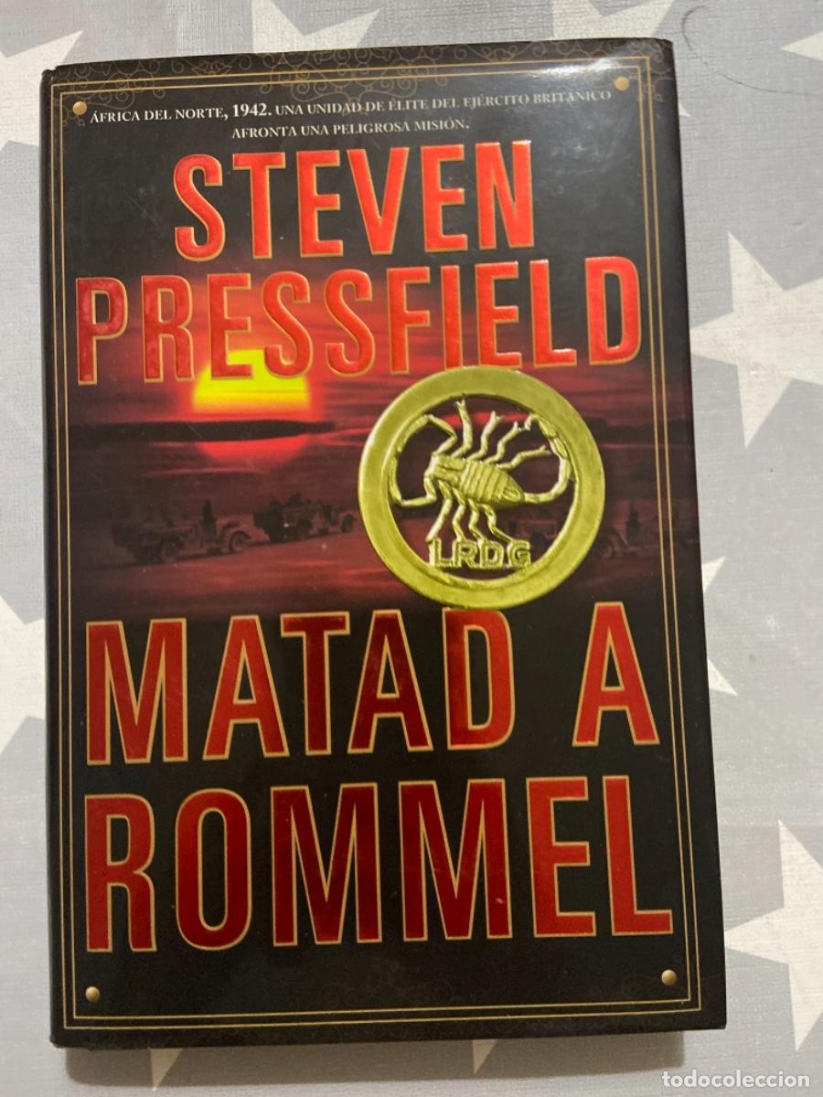 Libros de segunda mano: MATAD A ROMMEL. PRESSFIELD, STEVEN. PLANETA, BARCELONA. 2008 - Foto 1