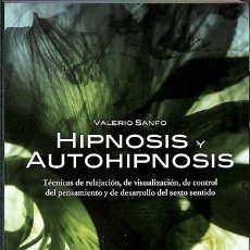 Libros de segunda mano: HIPNOSIS Y AUTOHIPNOSIS - TECNICAS DE RELAJACION DE VISUALIZACIÓN DE CONTROL VALERIO DE VECCHI -