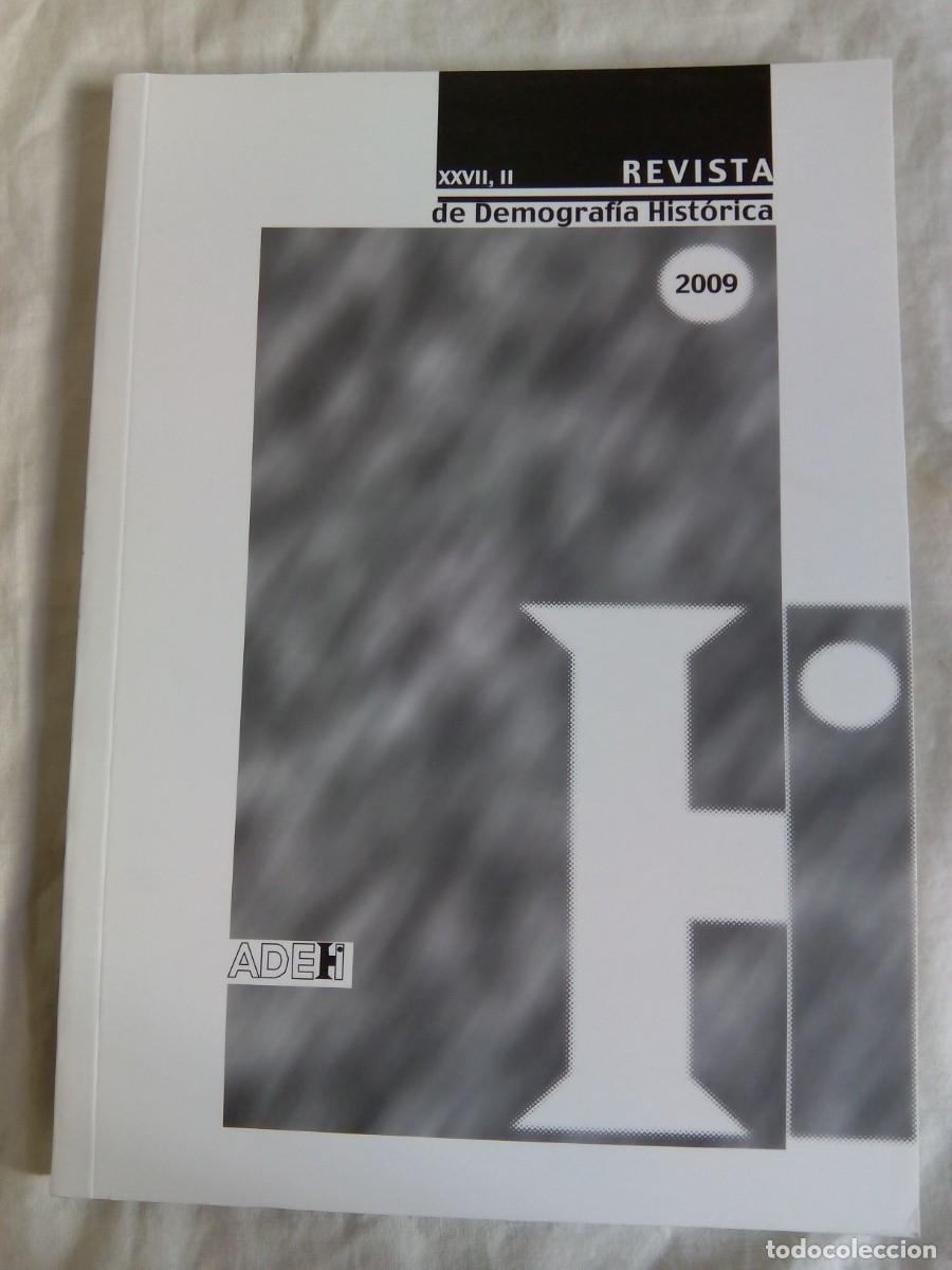 Libros de segunda mano: REVISTA DE DEMOGR&Aacute;FIA HIST&Oacute;RICA ADEH XXVII, II. 2009