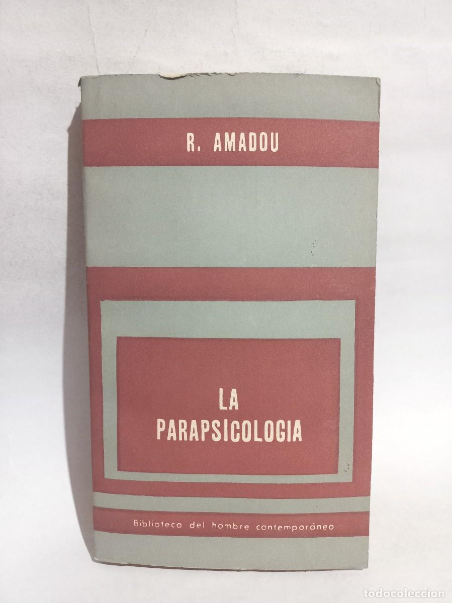 Libros de segunda mano: R. Amadou - La Parapsicolog&iacute;a - 1964 - Foto 1