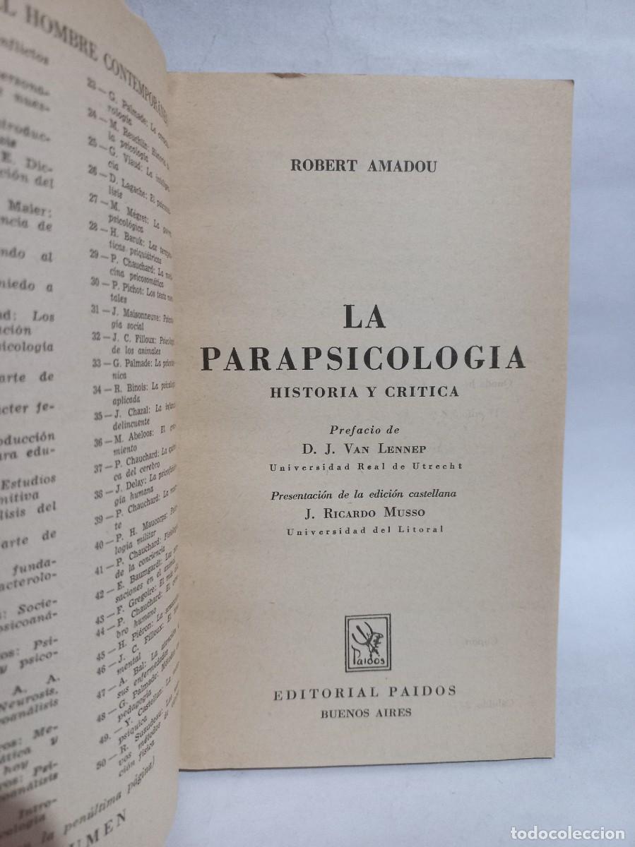Libros de segunda mano: R. Amadou - La Parapsicolog&iacute;a - 1964 - Foto 3