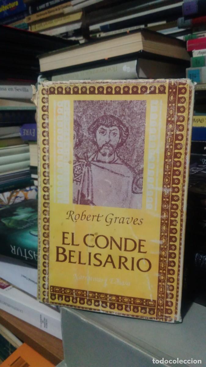 Libros de segunda mano: EL CONDE BELISARIO, ROBERT GRAVES, ED. EDHASA - Foto 1
