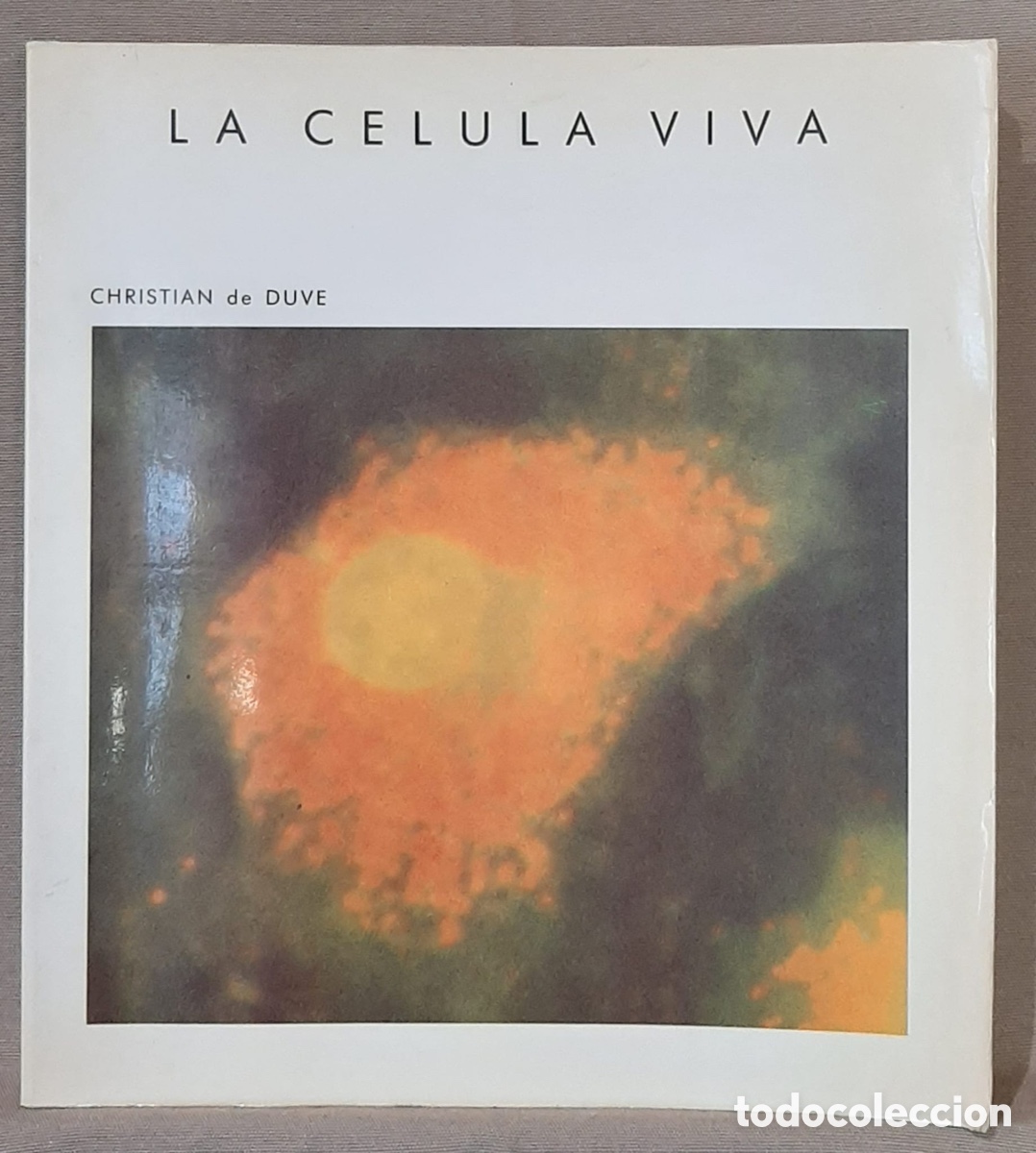 Libros de segunda mano: La c&eacute;lula viva. Christian de Duve. - Foto 1