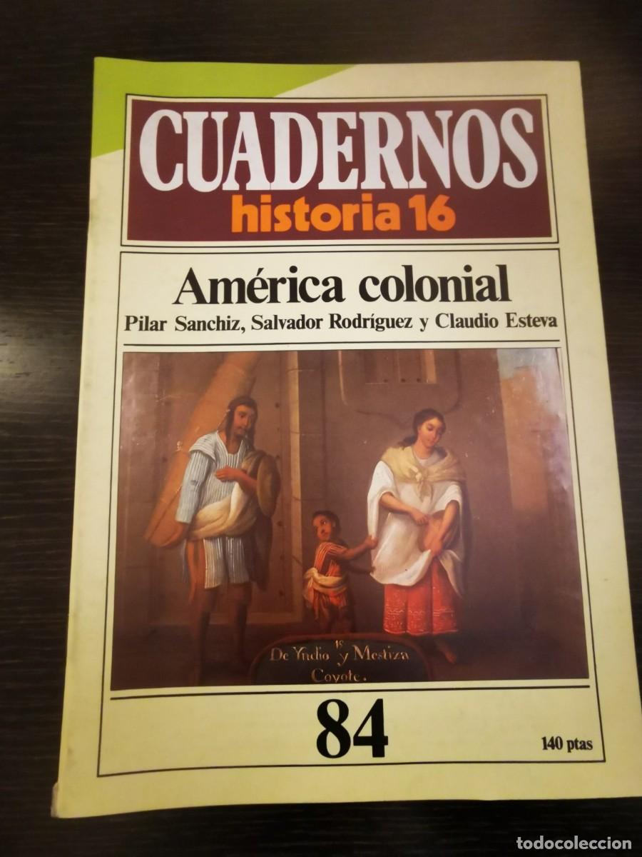 Libros de segunda mano: CUADERNOS HISTORIA 16. 84: Am&eacute;rica colonial - Foto 1