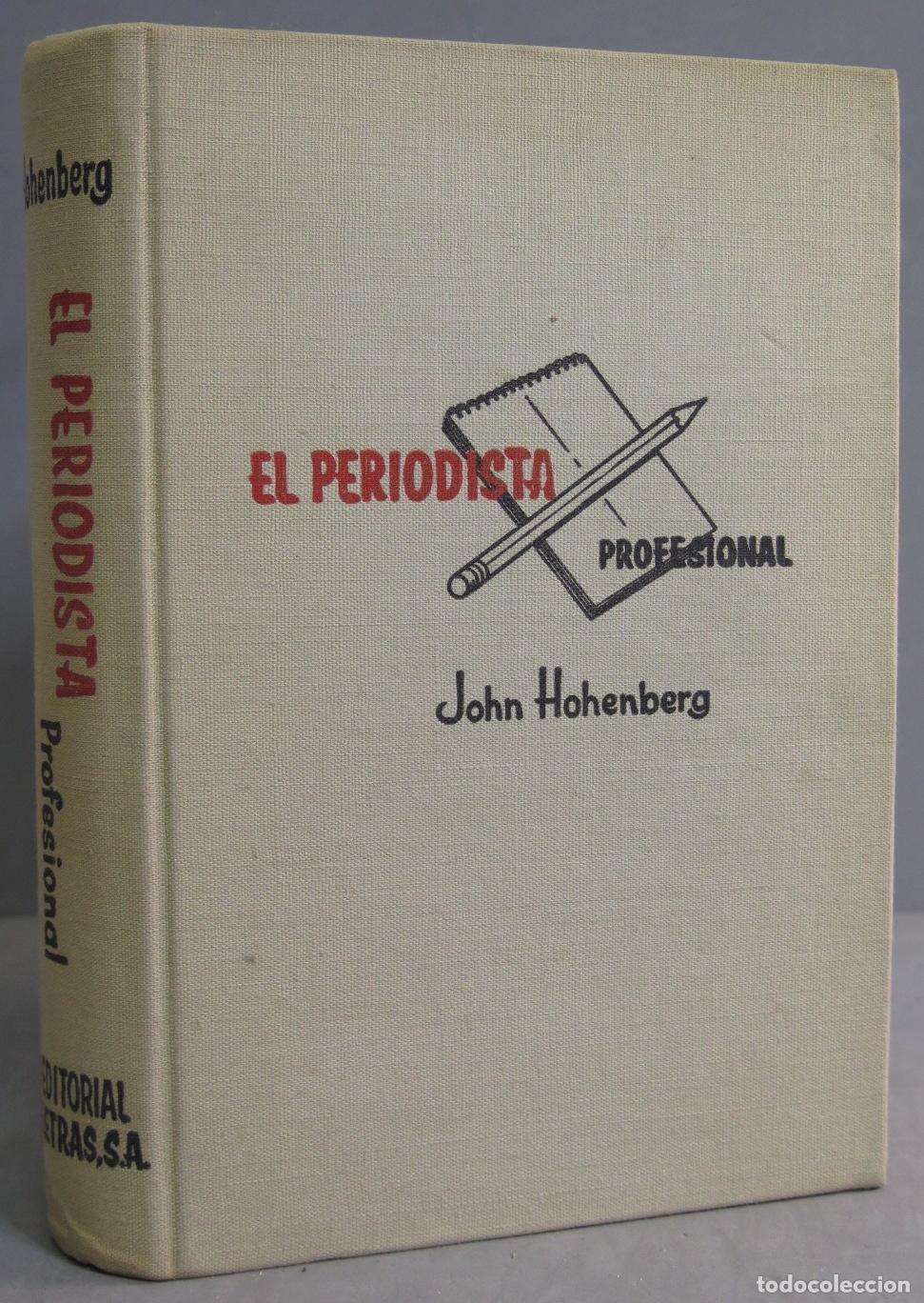 Libros de segunda mano: El period&iacute;sta profesional. Hohenberg - Foto 1