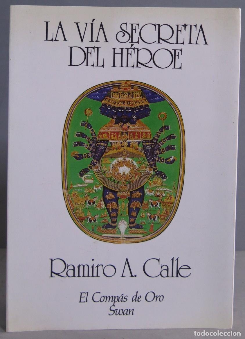 Libros de segunda mano: LA VIDA SECRETA DEL HEROE. CALLE - Foto 1