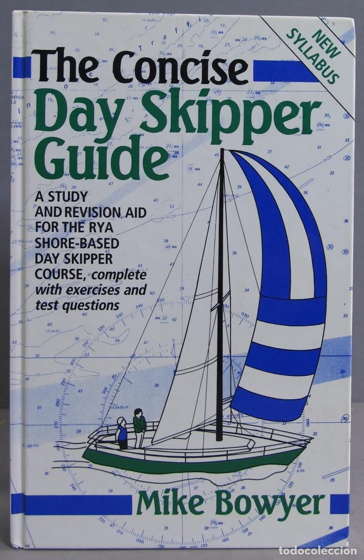Libros de segunda mano: The Concise Day Skipper Guide. Mike Bowyer - Foto 1