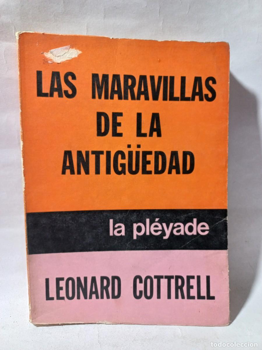 Libros de segunda mano: Leonard Cottrell - Las Maravillas de la Antig&uuml;edad - 1973 - Foto 1