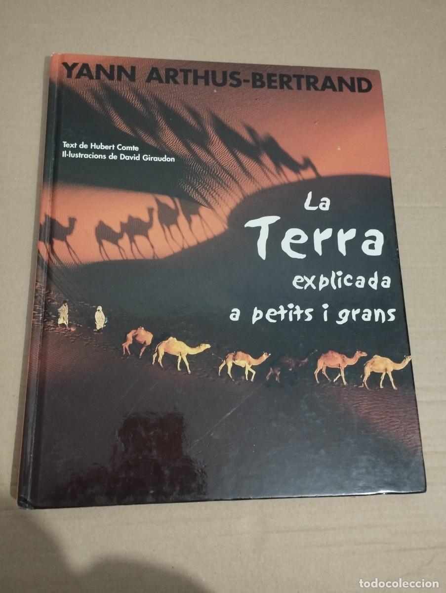 Libros de segunda mano: LA TERRA EXPLICADA ALS NENS (YANN ARTHUS-BERTRAND) - Foto 1