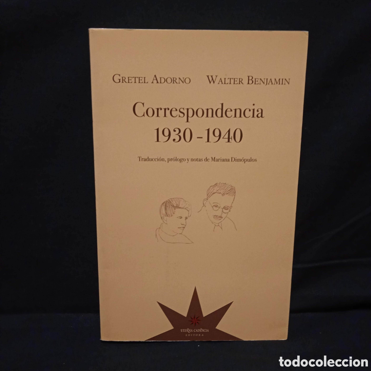 Livres d'occasion: CORRESPONDENCIA 1930-1940 - GRETEL ADORNO WALTER BENJAMIN - ETERNA CADENCIA 2011 #7552
